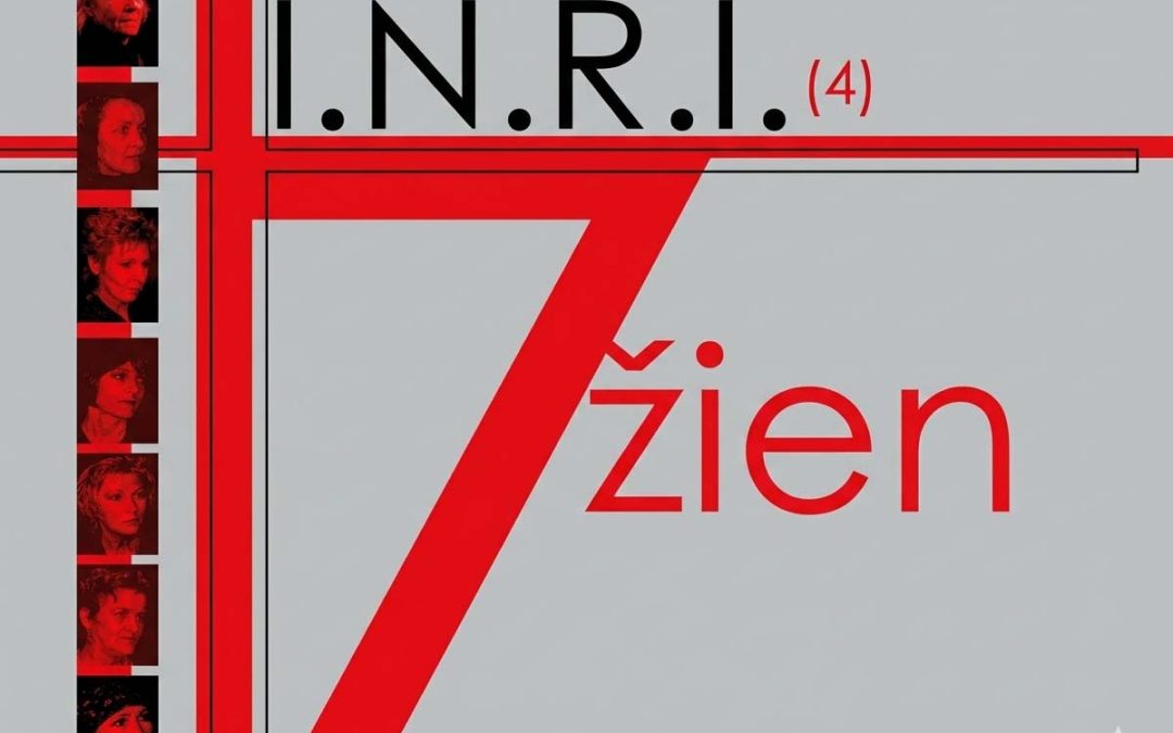 INRI 4 – 7 ŽIEN (2009)