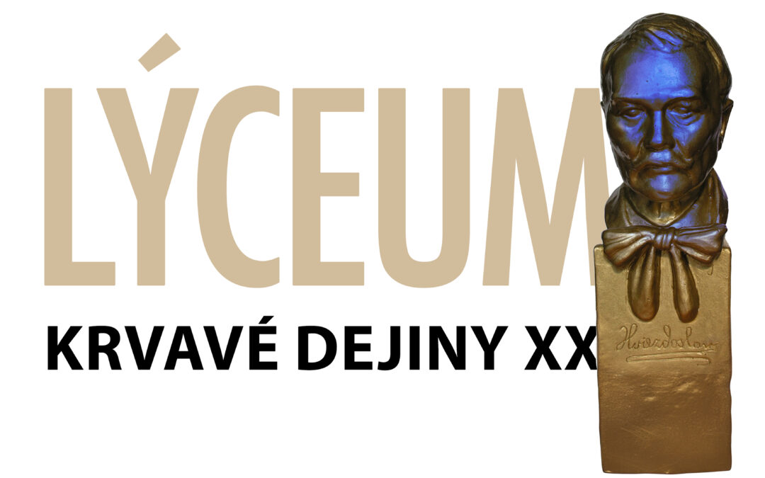 Krvavé dejiny XX. – LÝCEUM (2024)
