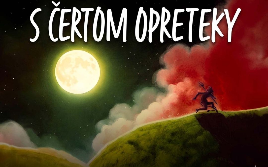 S čertom opreteky (2025)