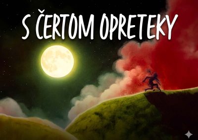 S čertom opreteky (2025)