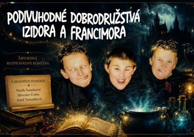 Podivuhodné dobrodružstvá Izidora a Francimora (2005)